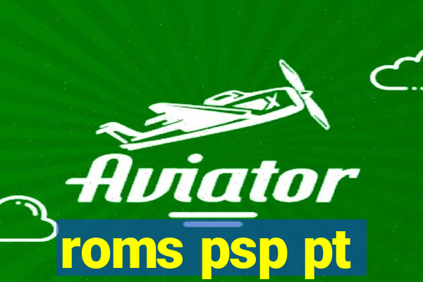 roms psp pt-br download